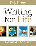 Writing for Life: Paragraph to Essay (with MyWritingLab Student Access Code Card)