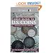 Coin World 2009 Guide to U.S. Coins: Prices & Value Trends (Coin World Guide to U.S. Coins, Prices, & Value Trends)