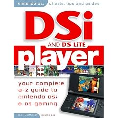 DSi Player - Your Complete Guide to Nintendo DSi and Nintendo DS Gaming: Pt. 1