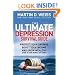 The Ultimate Depression Survival Guide: Protect Your Savings, Boost Your Income, and Grow Wealthy Even in the Worst of Times