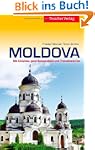 Moldova: Mit Chisinau, Bessarabien un...