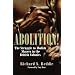Abolition!: The Struggle to Abolish Slavery in the British Empire