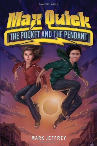 Max Quick: The Pocket and the Pendant