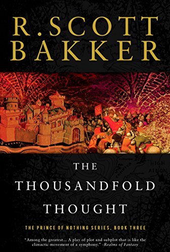 The Thousandfold Thought: The Prince of Nothing, Book Three (The Prince of Nothing) by R. Scott Bakker (September 02,2008)