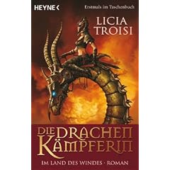 Die Drachenk�mpferin - Im Land des Windes: Roman