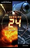 Reading 24: TV Against the Clock (Reading Contemporary Television)