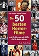 Die 50 besten Horrorfilme: ... und die Blu-rays oder DVDs, die Sie haben m�ssen