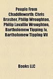 Produkt-Bild: People from Chaddleworth: Chris Brasher, Philip Wroughton, Philip Lavallin Wroughton, Bartholomew Tipping IV, Bartholomew Tipping VII