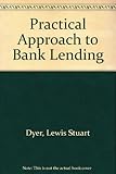 A practical approach to bank lending