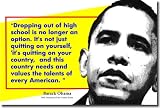 Dropping Out of High School Is No Longer an Option... President Barack Obama - Classroom Motivational Poster