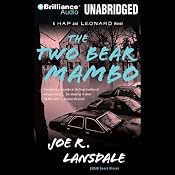 The Two-Bear Mambo: A Hap and Leonard Novel #3 | [Joe R. Lansdale]