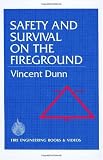 Safety and Survival on the Fireground