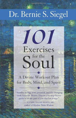 101 Exercises for the Soul: Divine Workout Plan for Body, Mind, and Spirit