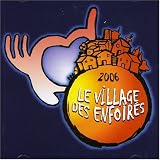 Le Village Des Enfoir�s 2006
