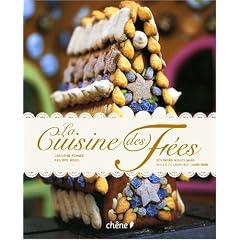 La cuisine des F�es : Et Autres Contes Gourmands