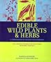 EDIBLE WILD PLANTS AND HERBS