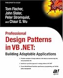 Professional Design Patterns in VB .NET: Building Adaptable Applications
