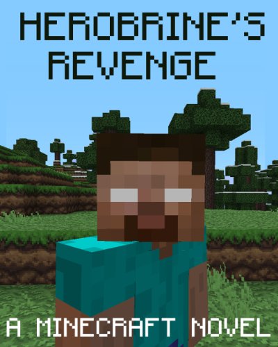 Legend of Herobrine 2: A Minecraft Novel (Based On True Story) image