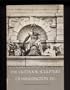 The Outdoor Sculpture of Washington, D.C.: A Comprehensive Historical Guide (Smithsonian Institution Press Publication No. 4829)