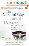 The Mindful Way Through Depression: Freeing Yourself from Chronic Unhappiness (includes Guided Meditation Practices CD)