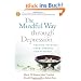 The Mindful Way Through Depression: Freeing Yourself from Chronic Unhappiness