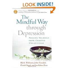 The Mindful Way through Depression: Freeing Yourself from Chronic Unhappiness