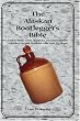 The Alaskan Bootlegger's Bible