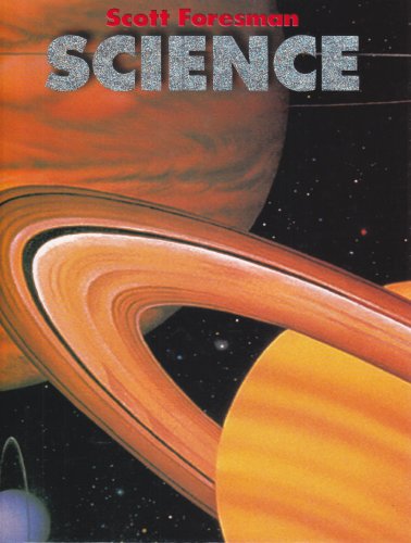 ELEMENTARY SCIENCE 2003C PUPIL EDITION (SINGLE VOLUME EDITION) GRADE 4, by Scott Foresman
