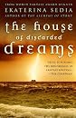 The House of Discarded Dreams