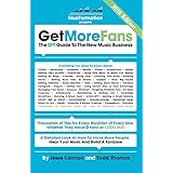 get more fans the diy guide to the new music business