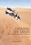 Crossing the Sands: The Sahara Desert Track to Timbuktu by Citroen Half Track