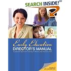Click here to buy Early Education Director's Manual by  Debi Lydic, Debbi Keeler, and Leanne Leak.