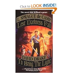 Lest Darkness Fall & To Bring the Light by David Drake and L. Sprague de Camp