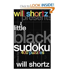 Will Shortz Presents The Little Black Book of Sudoku: 400 Puzzles (Will Shortz Presents...)