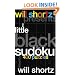 Will Shortz Presents The Little Black Book of Sudoku: 400 Puzzles (Will Shortz Presents...)