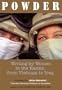Powder: Writing by Women in the Ranks, from Vietnam to Iraq