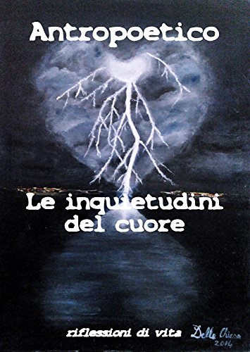 Le inquietudini del cuore (Italian Edition)