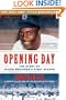 Opening Day: The Story of Jackie Robinson's First Season