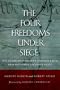 The Four Freedoms under Siege: The Clear and Present Danger from Our National Security State