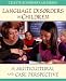 Language Disorders in Children: A Multicultural and Case Perspective