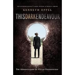 This Dark Endeavour: The Apprenticeship Of Victor Frankenstein