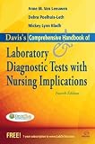 Daviss Comprehensive Handbook of Laboratory and Diagnostic Tests With Nursing Implications (Daviss Comprehensive Handbook of Laboratory & Diagnostic Tests W/ Nursing Implications) (Edition 4) by Van Leeuwen, Anne, Poelhuis-Leth, Debra, Bladh, Mickey [Flexibound(2011£©]