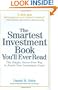 The Smartest Investment Book You'll Ever Read: The Simple, Stress-Free Way to Reach Your Investment Goals