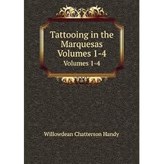 Tattooing in the Marquesas. Volumes 1-4
