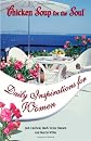 Chicken Soup for the Soul Daily Inspirations for Women (Chicken Soup for the Soul)