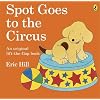 Spot Goes to the Circus