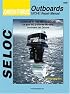 Johnson/Evinrude Outboards, 3, 4, & 6 Cylinders, 1973-91 (Seloc's Johnson/Evinrude Outboard Tune-Up and Repair Manual)