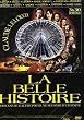 La belle histoire