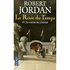 La Roue du Temps, Tome 17 : Le coeur de l'hiver