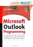 Microsoft Outlook Programming: Jumpstart for Administrators, Developers and Power Users
